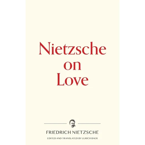Nietzsche on Love - Paperback