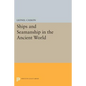 Ships and Seamanship in the Ancient World - Paperback