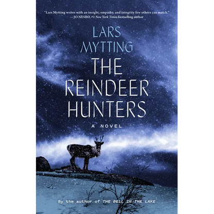 The Reindeer Hunters - Hardcover