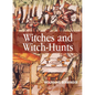 Witches and Witch-Hunts: A Global History - Hardcover