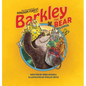 Barkley the Bear Belongs: Overcoming An Orphan Heart - Hardcover