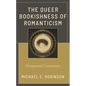 The Queer Bookishness of Romanticism: Ornamental Community - Paperback