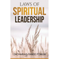 Laws of Spiritual Leadership - Paperback