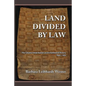 Land Divided by Law: The Yakama Indian Nation as Environmental History, 1840-1933 - Paperback