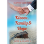 Kisses, Family & Hope: A Small-Town, Later-in-Life Mystery Romance - Paperback