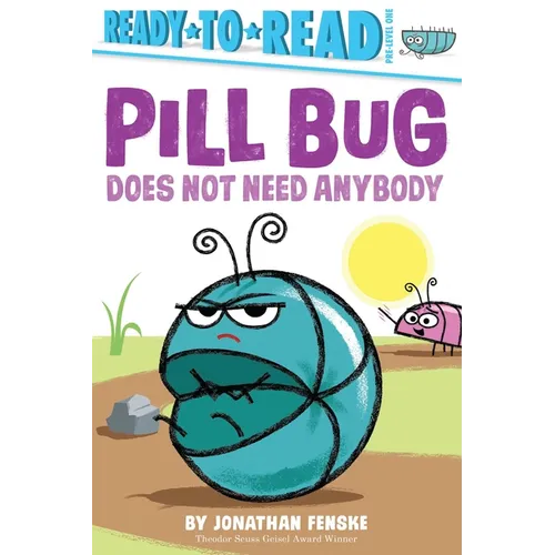 Pill Bug Does Not Need Anybody - Hardcover