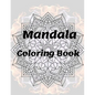 Mandala Coloring Book: for Girls Ages 8-12 Perfect Relaxation Coloring Book for Girls, Christmas Gifts - Paperback