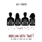 Now, live with that! - Paperback