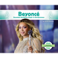 Beyonce: Boundary-Breaking Singer & Entrepreneur: Boundary-Breaking Singer & Entrepreneur - Library Binding