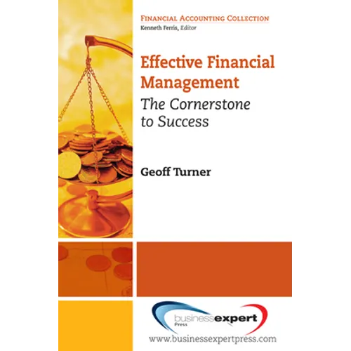 Effective Financial Management: The Cornerstone for Success - Paperback