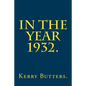 In the Year 1932. - Paperback
