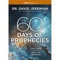 60 Days of Prophecies: The Truth Behind End-Time Warnings - Paperback