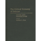 The Political Economy of Defense: Issues and Perspectives - Hardcover