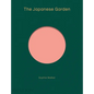 The Japanese Garden - Hardcover