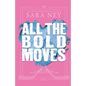 All the Bold Moves: A Hockey Romance - Paperback