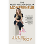 The Multi-Million Dollar Mompreneur: Your Guide to Business Mastery, Uncommon Freedom, and Legacy Wealth - Hardcover