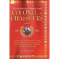 Colonel of Chasseurs - A French Cavalryman in the Retreat from Moscow, Lutzen, Bautzen, Katzbach, Leipzig, Hanau & Waterloo. - Hardcover