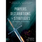 Prayers, Declarations, and Strategies for Shifting Atmospheres: 90 Days to Victorious Spiritual Warfare - Hardcover