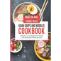 Asian Soups And Noodles Cookbook: 2 Books In 1: 150 Recipes For Ramen And Traditional Food From Asia - Paperback