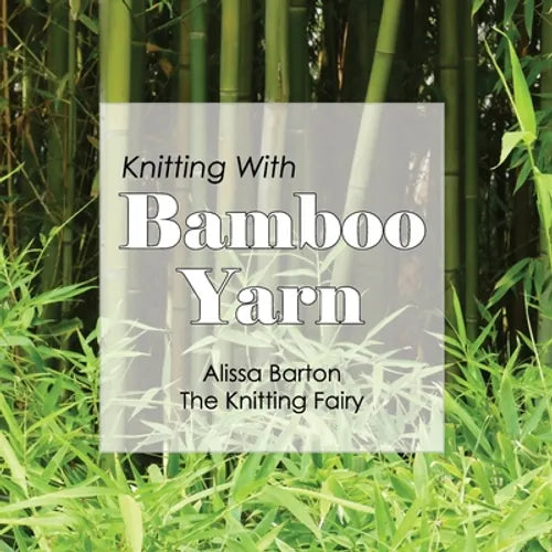 Knitting With Bamboo Yarn - Paperback