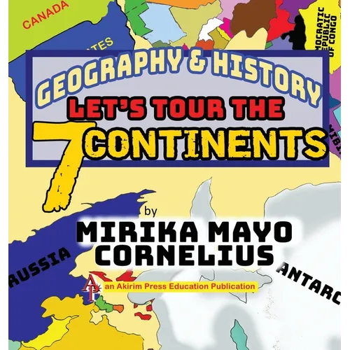 Geography & History: Let's Tour the 7 Continents - Hardcover