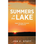 Summers at the Lake: Upper Michigan Moments and Memories - Hardcover