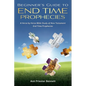 Beginner's Guide to End Time Prophecies: A Verse-by-Verse Bible Study of New Testament End Time Prophecies - Paperback