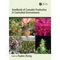 Handbook of Cannabis Production in Controlled Environments - Paperback