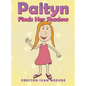 Paityn Finds Her Shadow - Hardcover