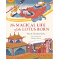 The Magical Life of the Lotus-Born - Hardcover