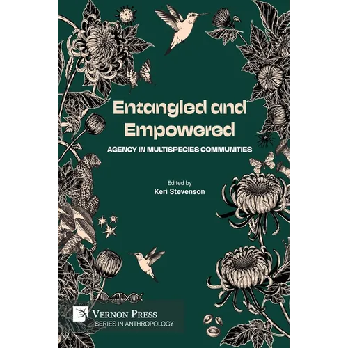 Entangled and Empowered: Agency in Multispecies Communities - Paperback