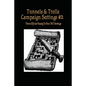 Tunnels & Trolls Campaign Settings #2: A Campaign Setting Supplement - Paperback
