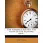 The Flaming Crucible: The Faith of the Fighting Men... - Paperback
