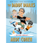 The Daddy Diaries: The Year I Grew Up - Hardcover