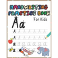 Handwriting practice book for kids: Letter tracing workbook for kids, writing practice book: pre-K, kindergarten and kids ages 3-5.practice print with - Paperback
