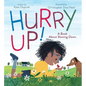 Hurry Up!: A Book about Slowing Down - Hardcover