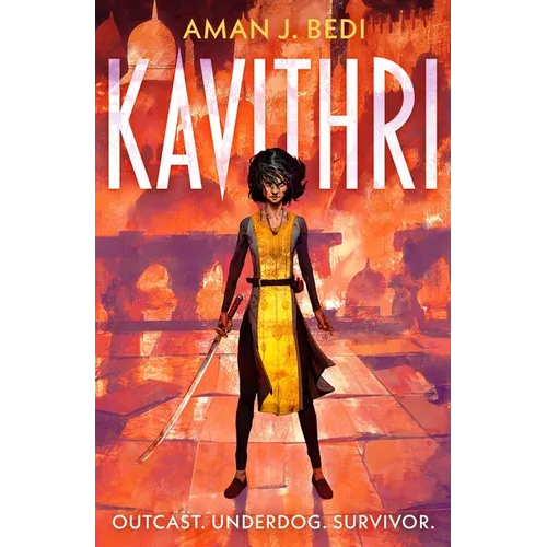 Kavithri: Outcast. Underdog. Survivor. - Hardcover