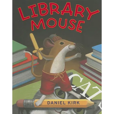 Library Mouse: A Picture Book - Hardcover
