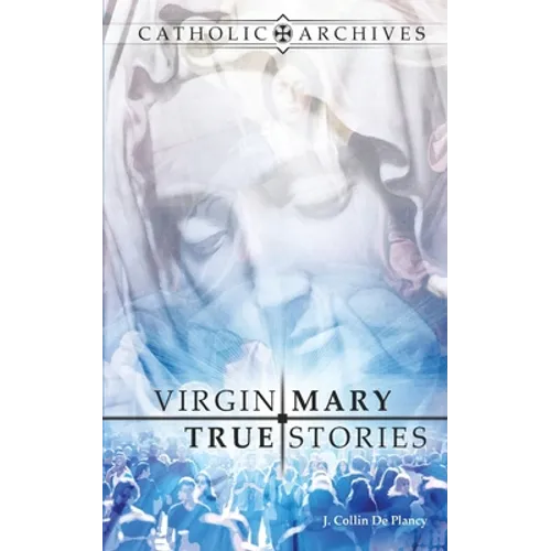 Virgin Mary True Stories - Paperback