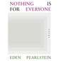 Nothing Is for Everyone - Paperback