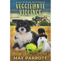 Veggielante Violence: A Cozy Animal Mystery - Paperback