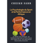 La Psychologie du Sport et la Performance en Afrique - Paperback
