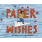 Paper Wishes - Hardcover