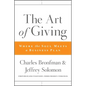 The Art of Giving: Where the Soul Meets a Business Plan - Hardcover