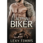 Alpha Biker: Motorcycle Club Romance - Paperback