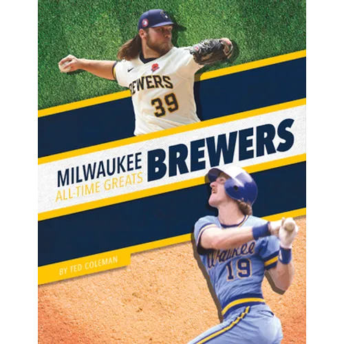 Milwaukee Brewers All-Time Greats - Library Binding