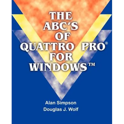 The ABC's of Quattro Pro for Windows - Paperback