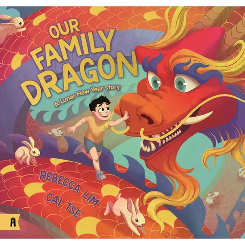 Our Family Dragon: A Lunar New Year Story - Hardcover