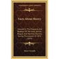 Facts About Sherry: Gleaned In The Vineyards And Bodegas Of The Jerez, Seville, Moguer, And Montilla Districts During The Autumn Of 1875 (1876) - Hardcover