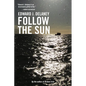 Follow the Sun - Hardcover